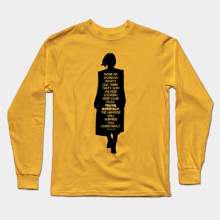 Thirteenth Doctor Quote - Travel hopefully Long Sleeve T-Shirt